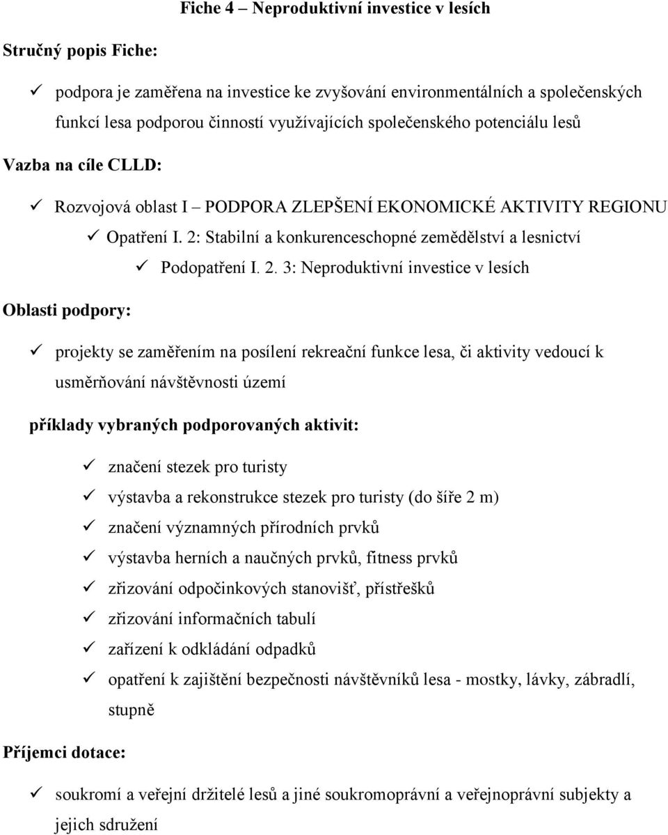 Stabilní a konkurenceschopné zemědělství a lesnictví Podopatření I. 2.