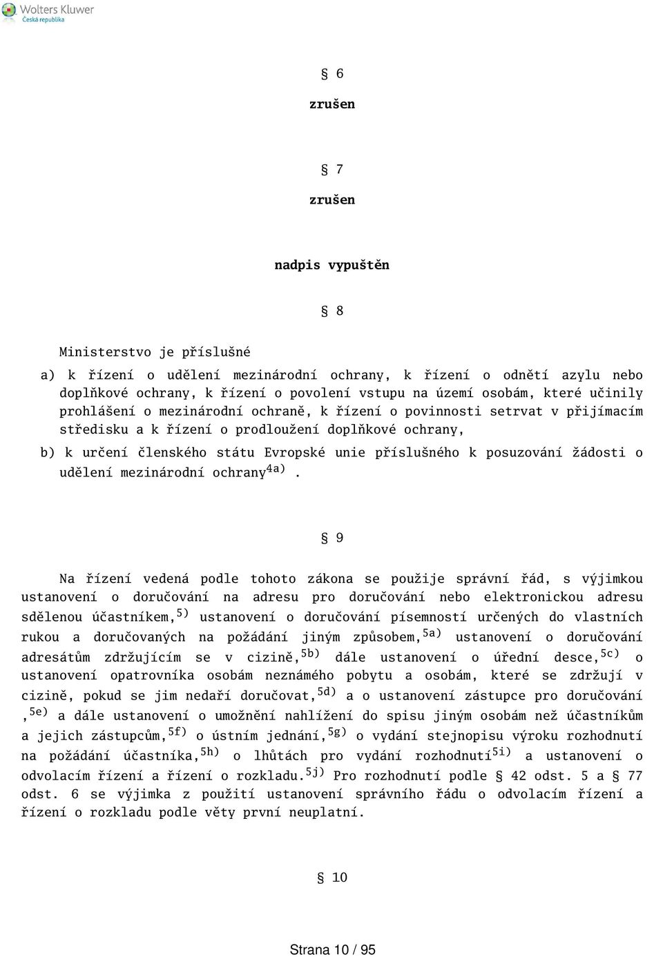 posuzování žádosti o udělení mezinárodní ochrany 4a).