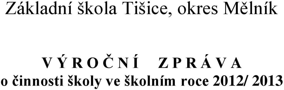 Z P R Á V A o činnosti