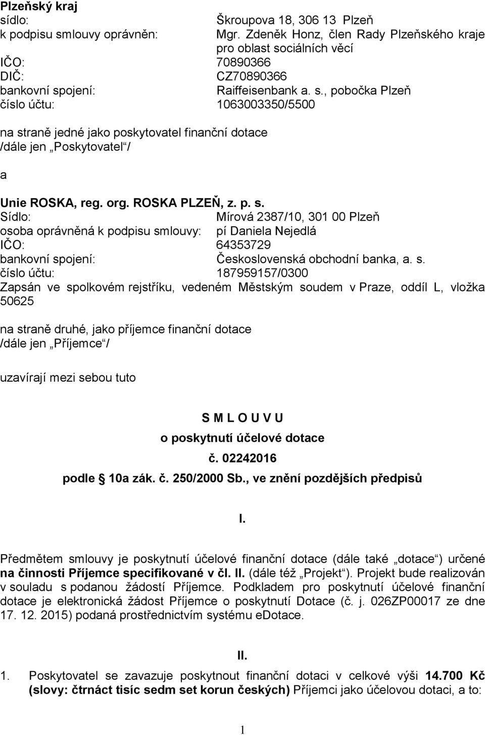 org. ROSKA PLZEŇ, z. p. s.