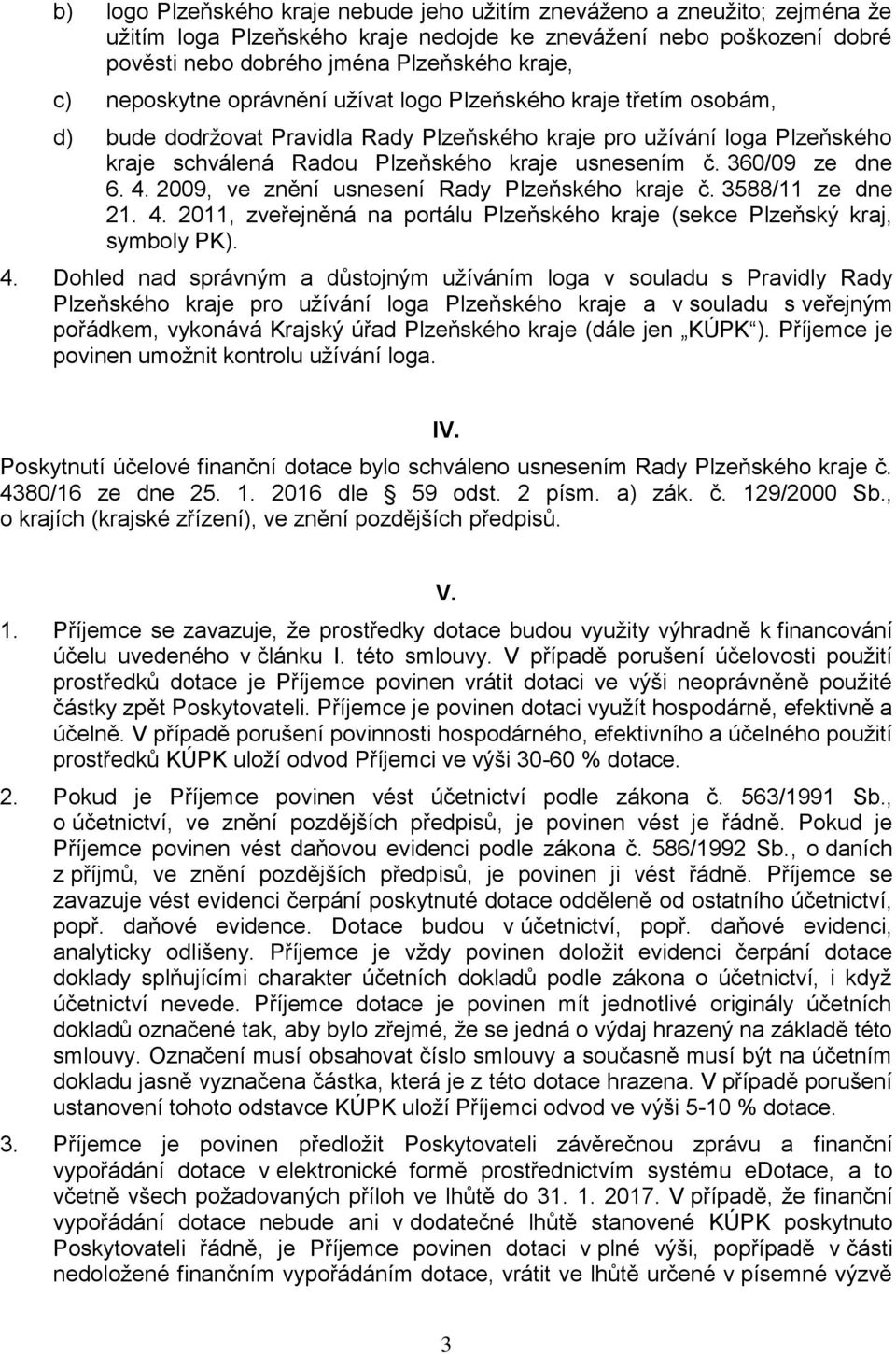 360/09 ze dne 6. 4.