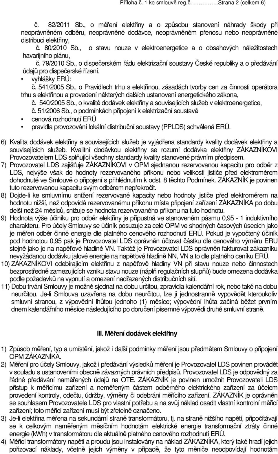 , o stavu nouze v elektroenergetice a o obsahových náležitostech havarijního plánu, č. 79/2010 Sb.