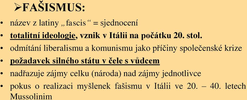 odmítání liberalismu a komunismu jako příčiny společenské krize požadavek silného