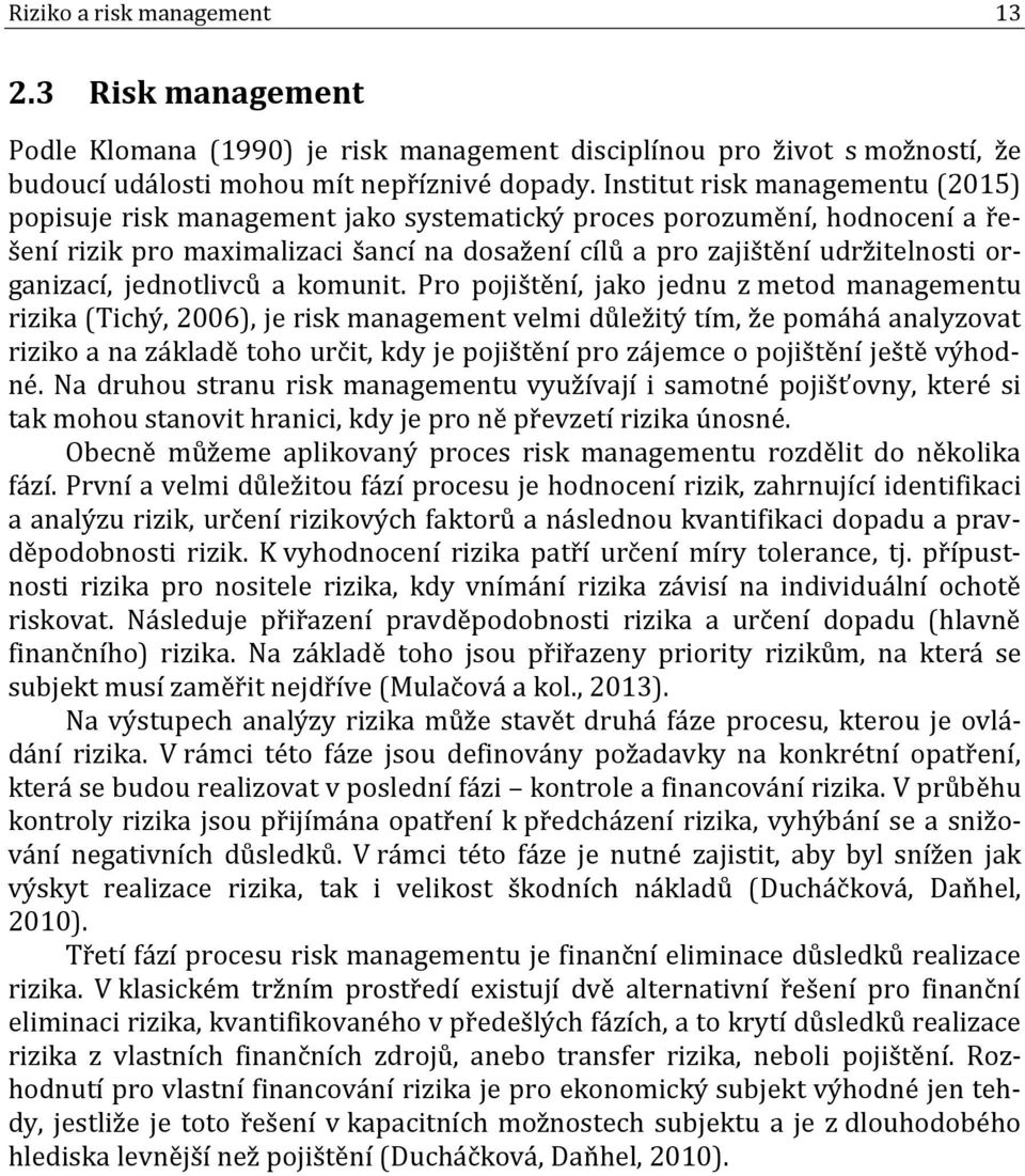 organizací, jednotlivců a komunit.
