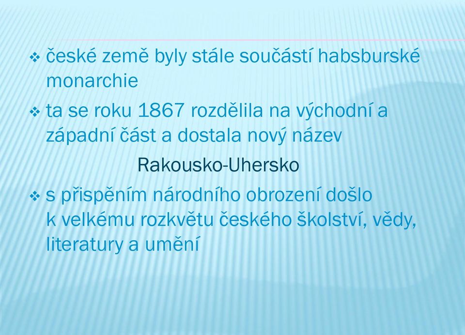 nový název Rakousko-Uhersko s přispěním národního obrození