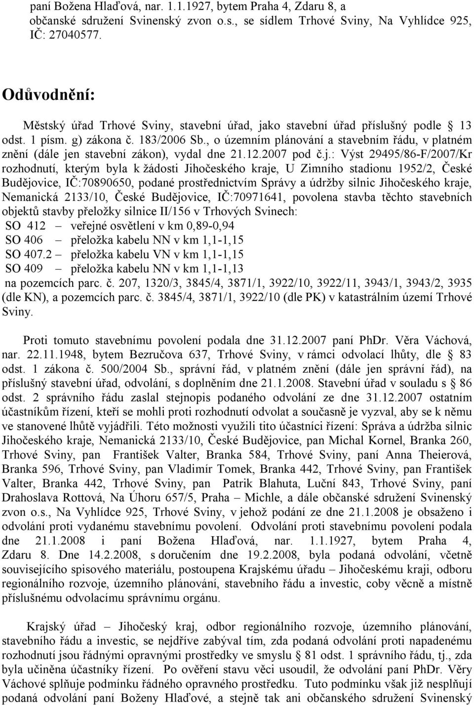 , o územním plánování a stavebním řádu, v platném znění (dále je