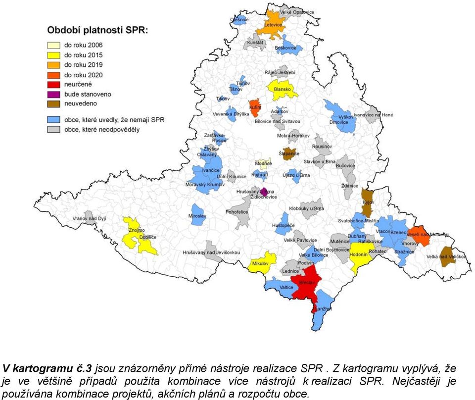 Z kartogramu vyplývá, že je ve většině případů použita