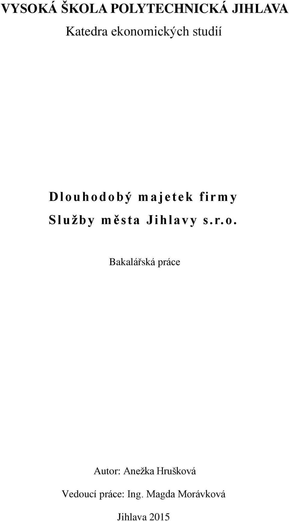Sluţby města Jihlavy s.r.o.