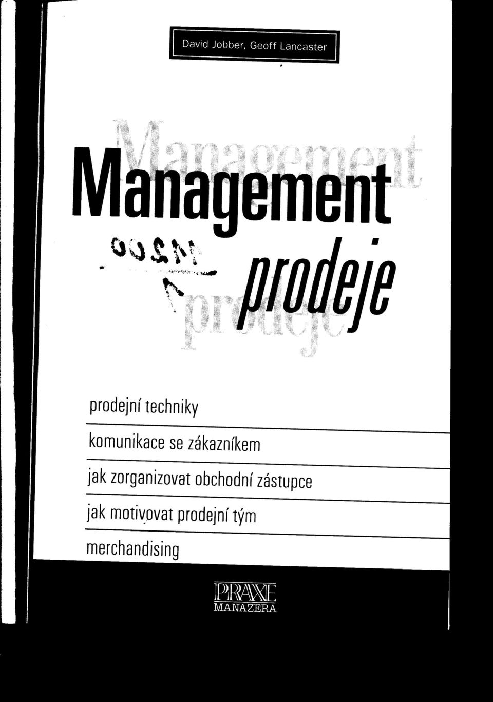 ''''J:''''i"ti''~'''''l''''''''' 'Wnt"h" prodejní techniky komunikace se