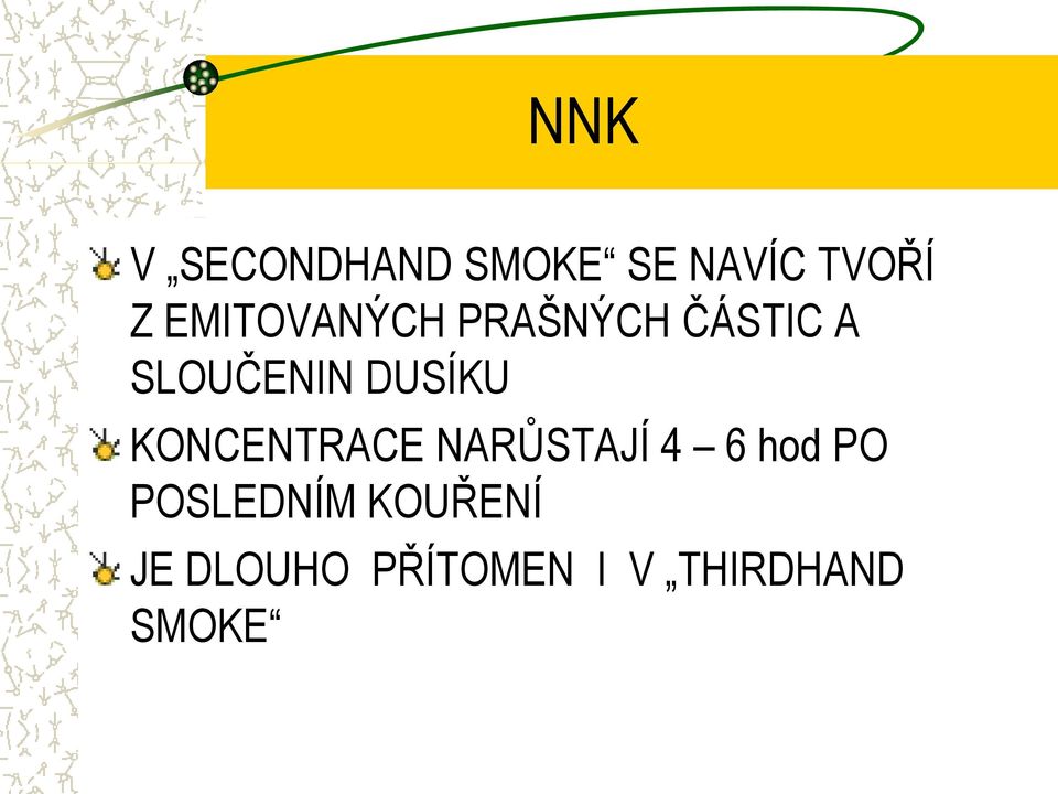 DUSÍKU KONCENTRACE NARŮSTAJÍ 4 6 hod PO