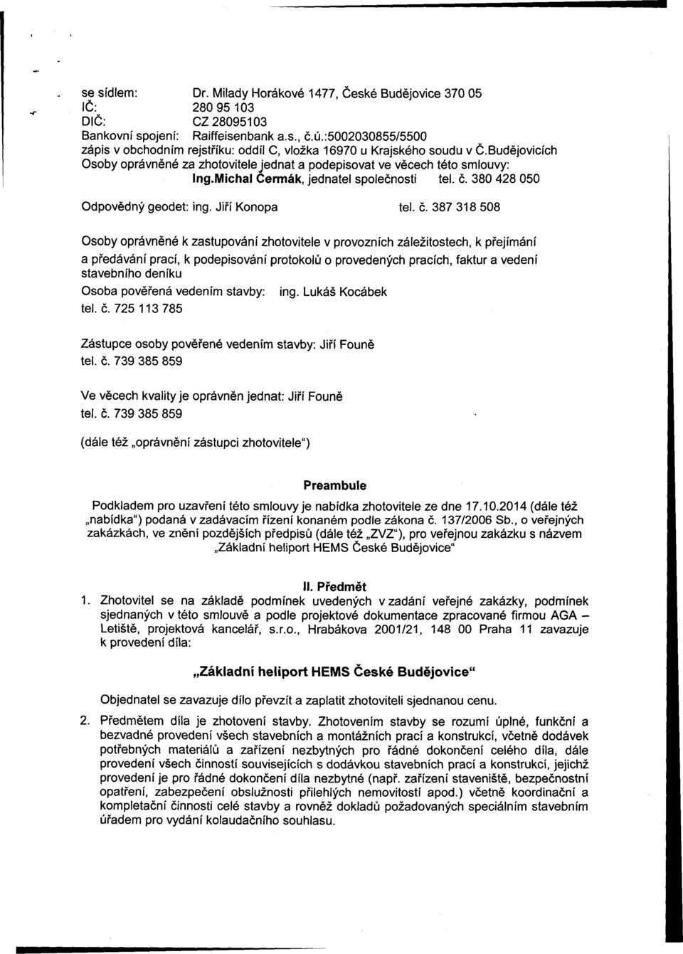 Michal Čermák, jednatel společnosti tel. č.
