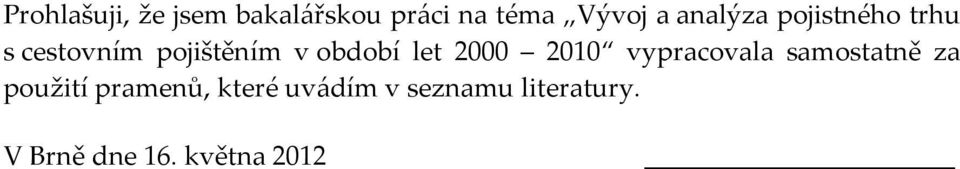 let 2000 2010 vypracovala samostatně za použití pramenů,