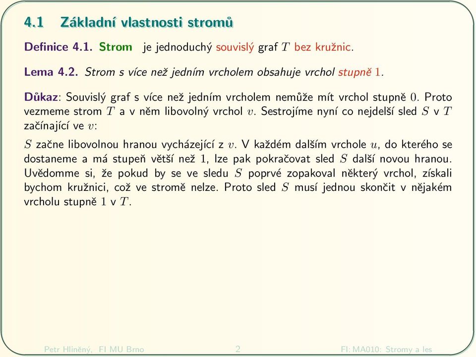 Sestroj me nyn co nejdel 0 8 sled S v T za 0 0 naj c ve v: S za 0 0ne libovolnou hranou vych zej c z v.