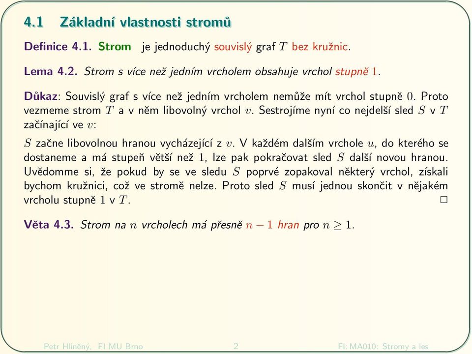 Sestroj me nyn co nejdel 0 8 sled S v T za 0 0 naj c ve v: S za 0 0ne libovolnou hranou vych zej c z v.