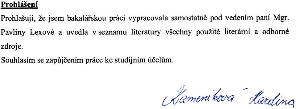 Pavlíny Lexové a uvedla v seznamu literatury všechny
