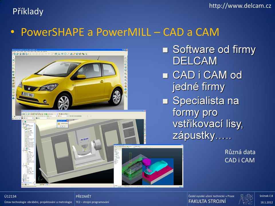 firmy DELCAM CAD i CAM od jedné firmy Specialista