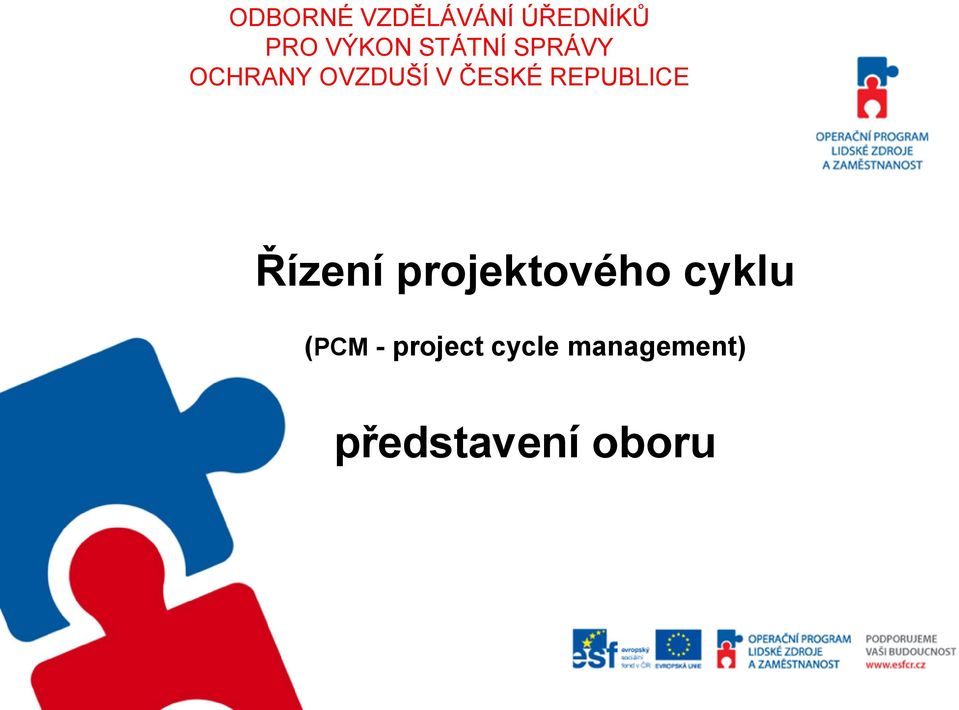 REPUBLICE Řízení projektového cyklu (PCM