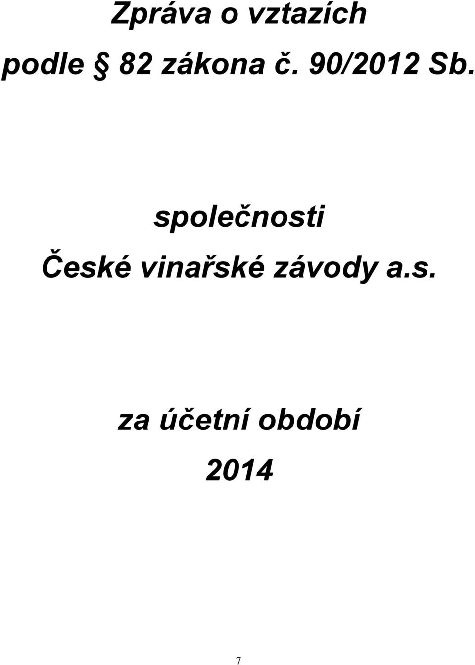 společnosti České vinařské