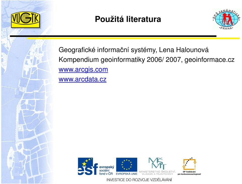 Kompendium geoinformatiky 2006/ 2007,