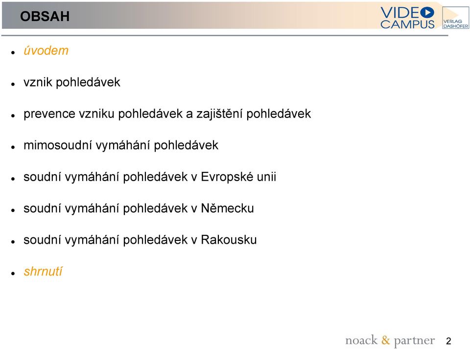 vymáhání pohledávek v Evropské unii soudní vymáhání