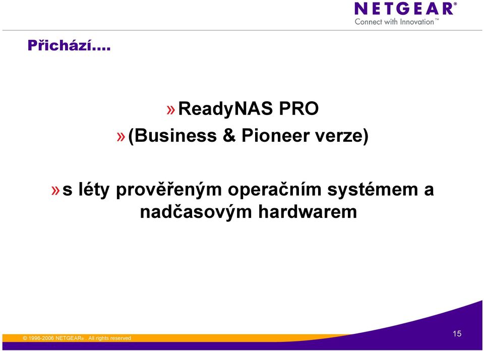 verze)»s léty prověřeným