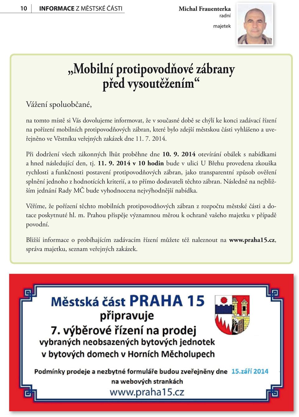 Při dodržení všech zákonných lhůt proběhne dne 10. 9.