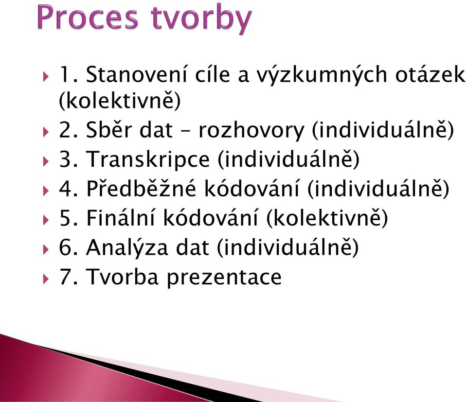 Transkripce (individuálně) 4.