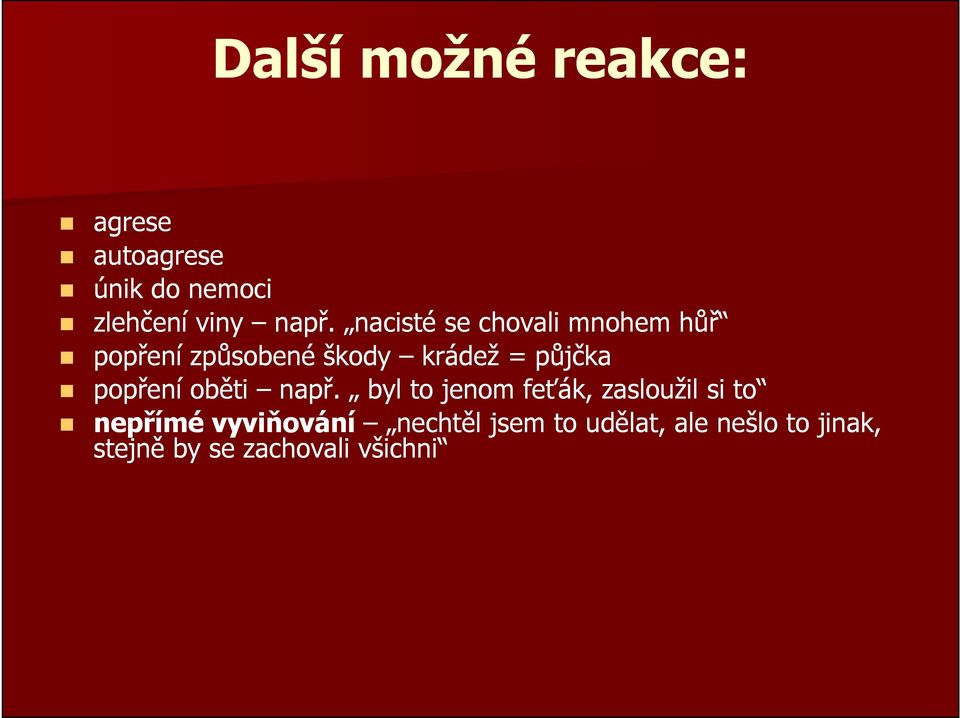 popření oběti např.