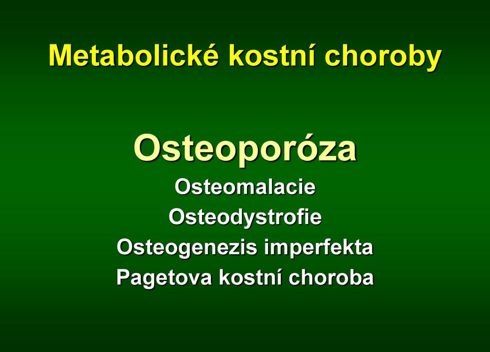 Osteodystrofie Osteogenezis