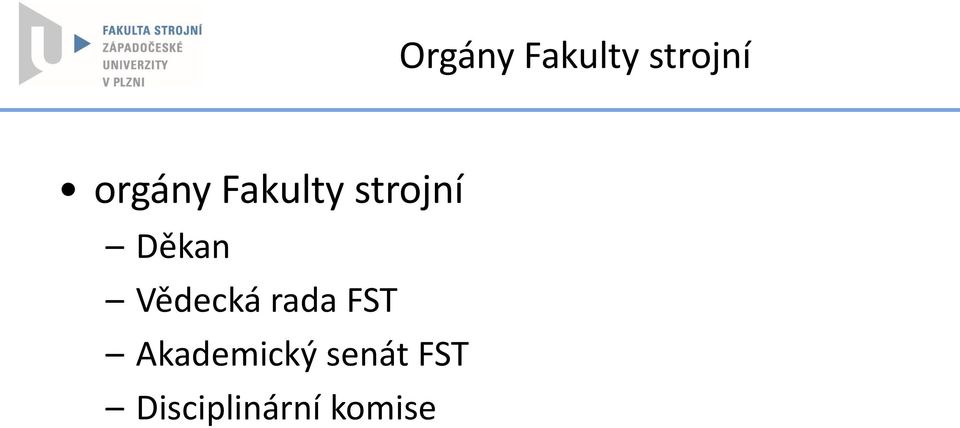 Děkan Vědecká rada FST