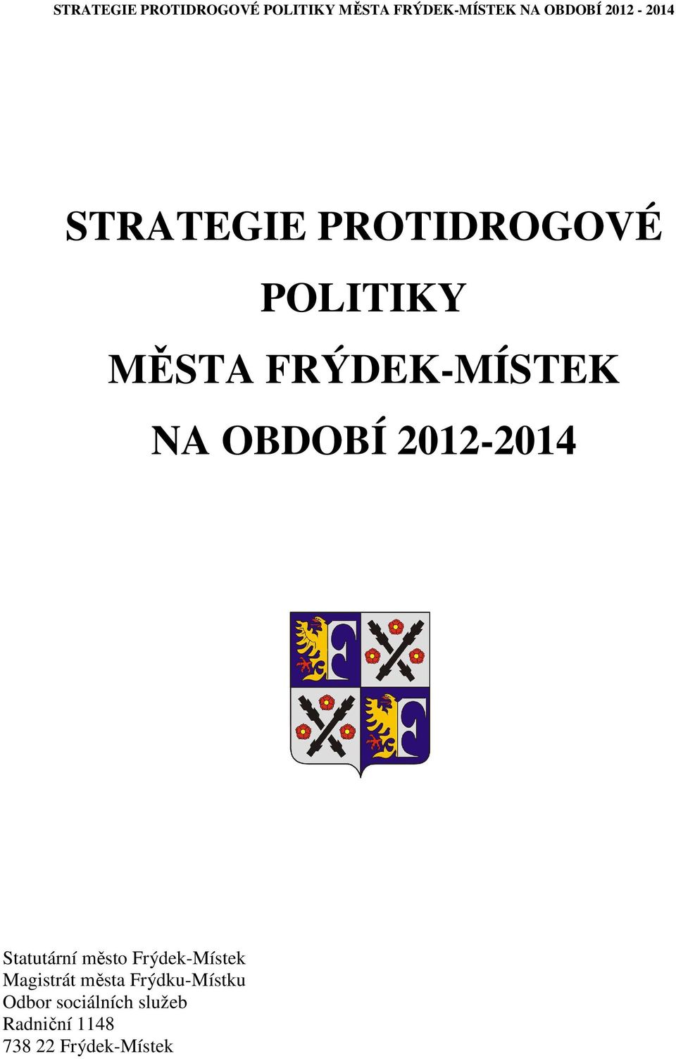 město Frýdek-Místek Magistrát města