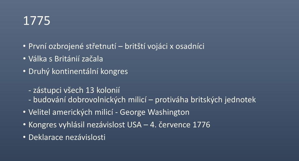 dobrovolnických milicí protiváha britských jednotek Velitel amerických milicí -