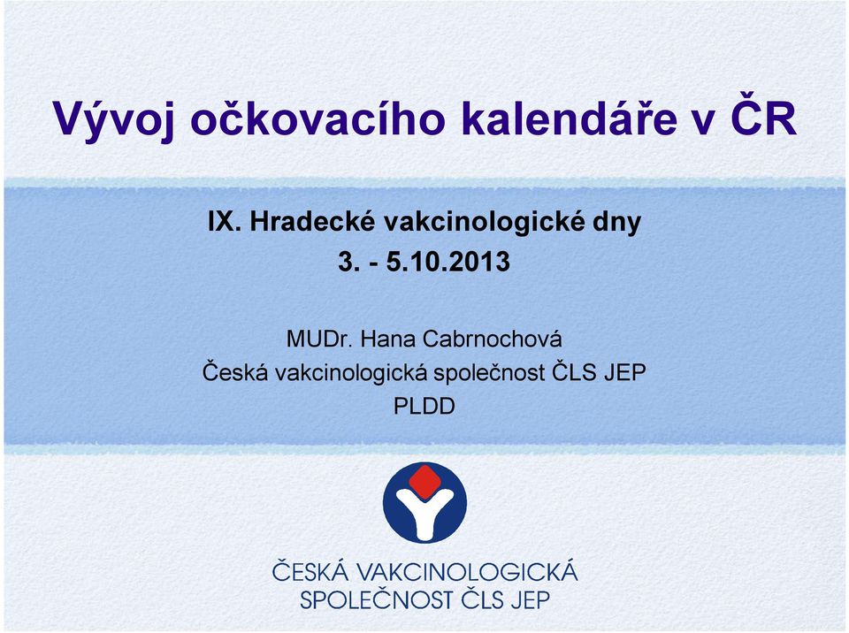 10.2013 MUDr.