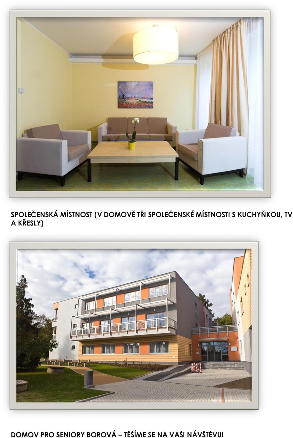 KUCHYŇKOU, TV A KŘESLY) DOMOV PRO