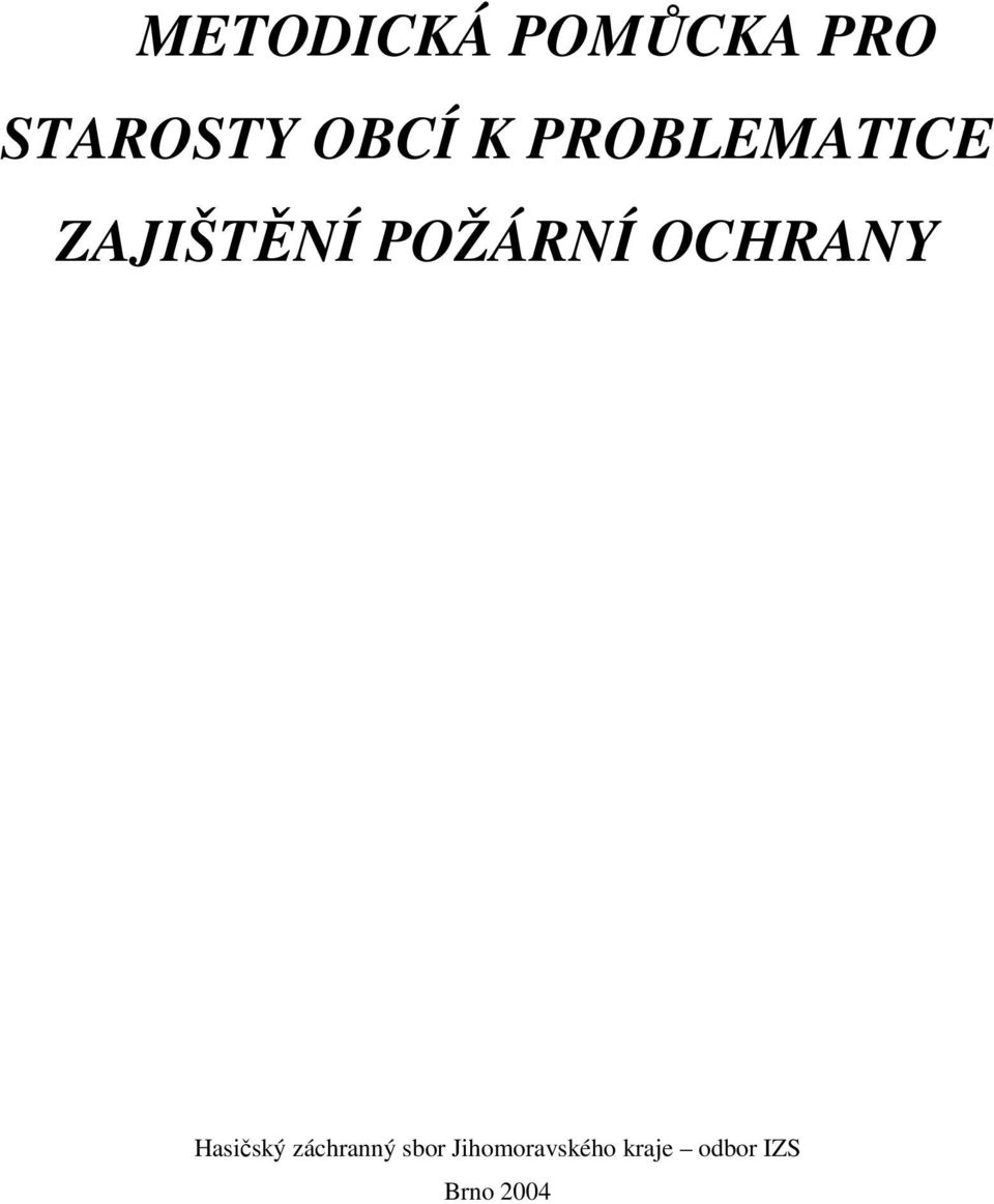 OCHRANY Hasičský záchranný sbor