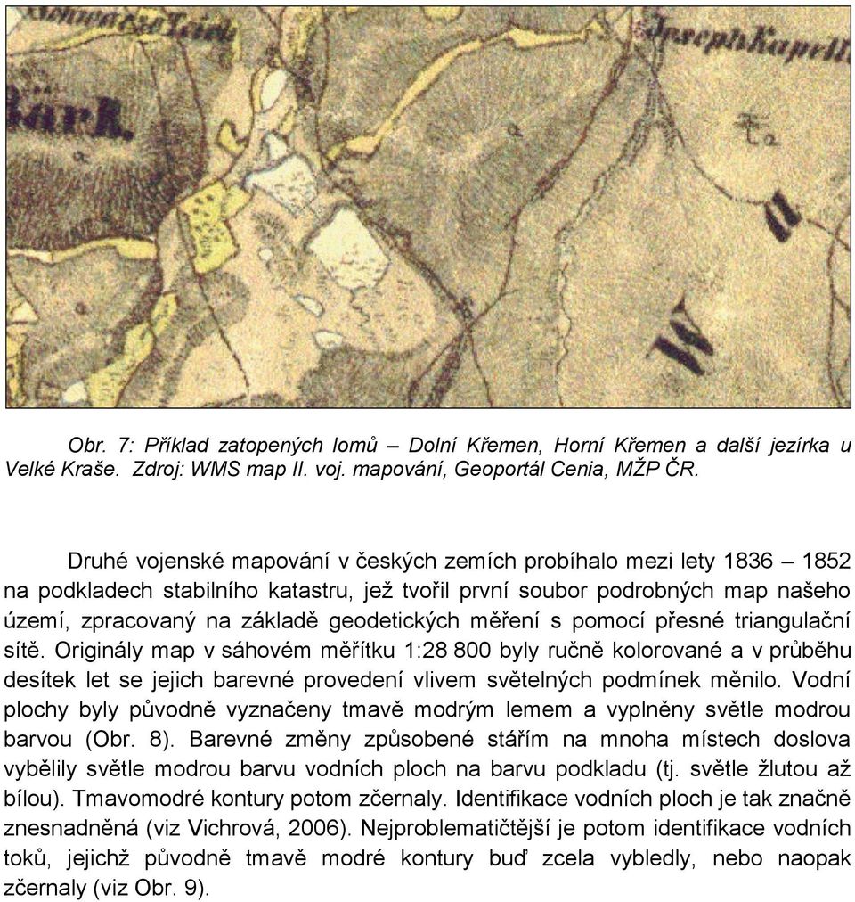 měření s pomocí přesné triangulační sítě. Originály map v sáhovém měřítku 1:28 800 byly ručně kolorované a v průběhu desítek let se jejich barevné provedení vlivem světelných podmínek měnilo.