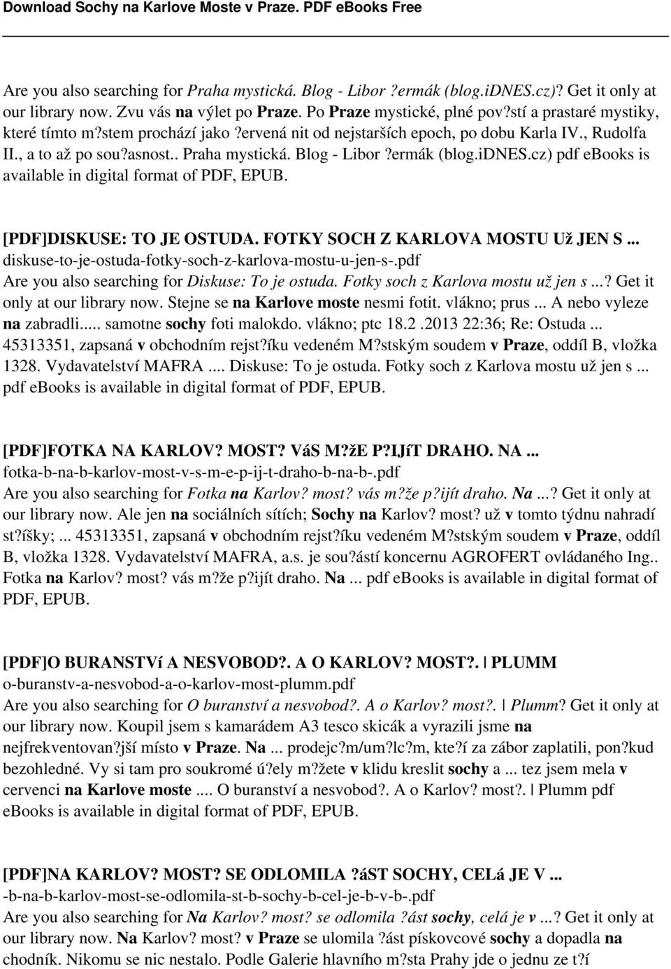 cz) pdf ebooks is available in digital format of PDF, EPUB. [PDF]DISKUSE: TO JE OSTUDA. FOTKY SOCH Z KARLOVA MOSTU Už JEN S... diskuse-to-je-ostuda-fotky-soch-z-karlova-mostu-u-jen-s-.