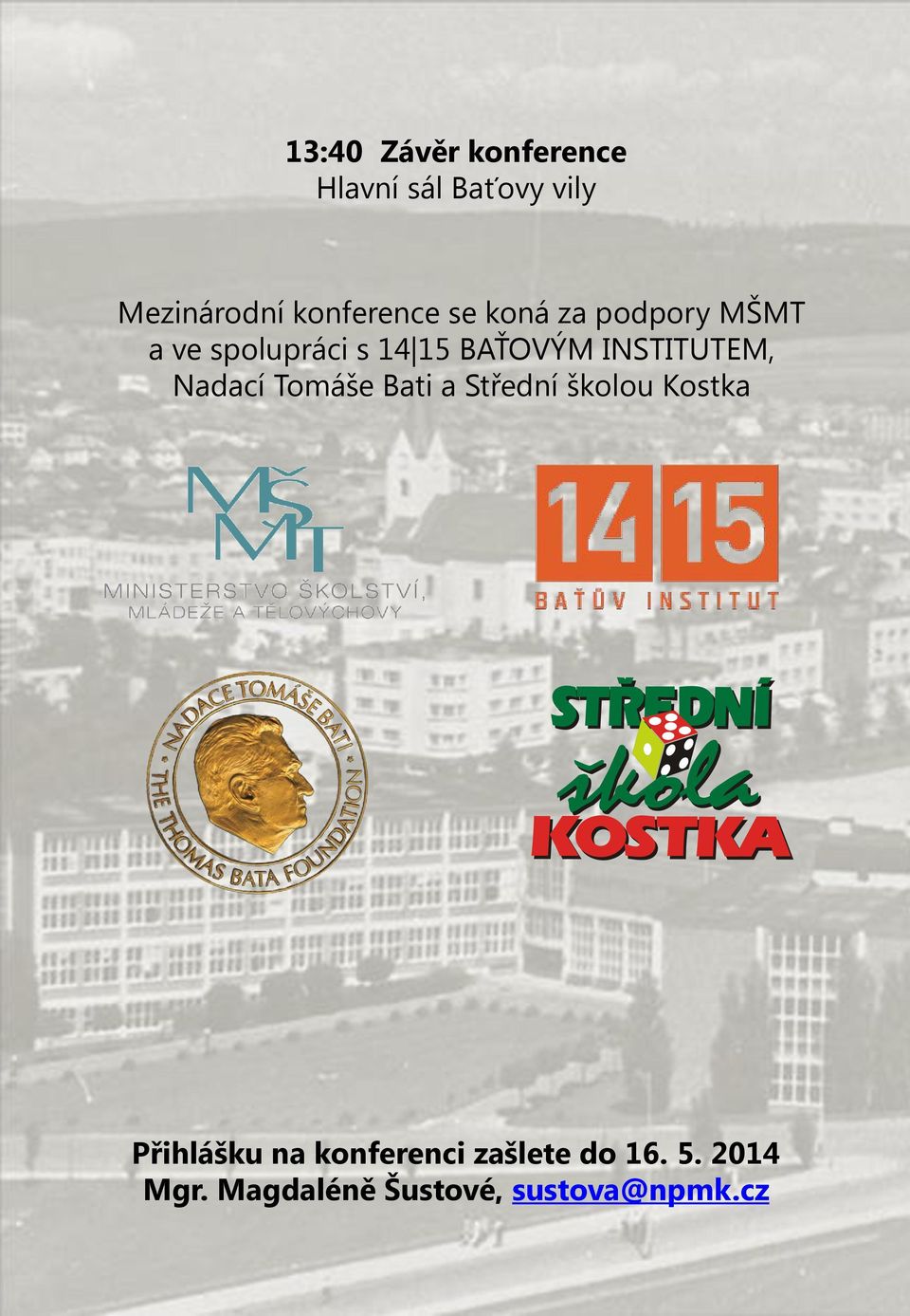 INSTITUTEM, Nadací Tomáše Bati a Střední školou Kostka Přihlášku