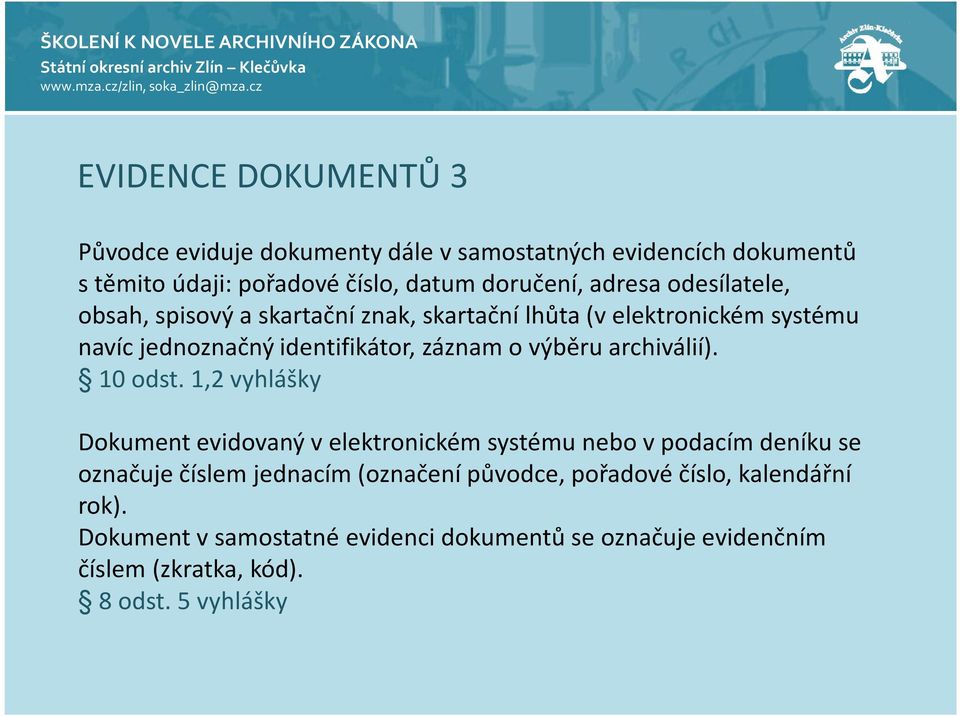 výběru archiválií). 10 odst.