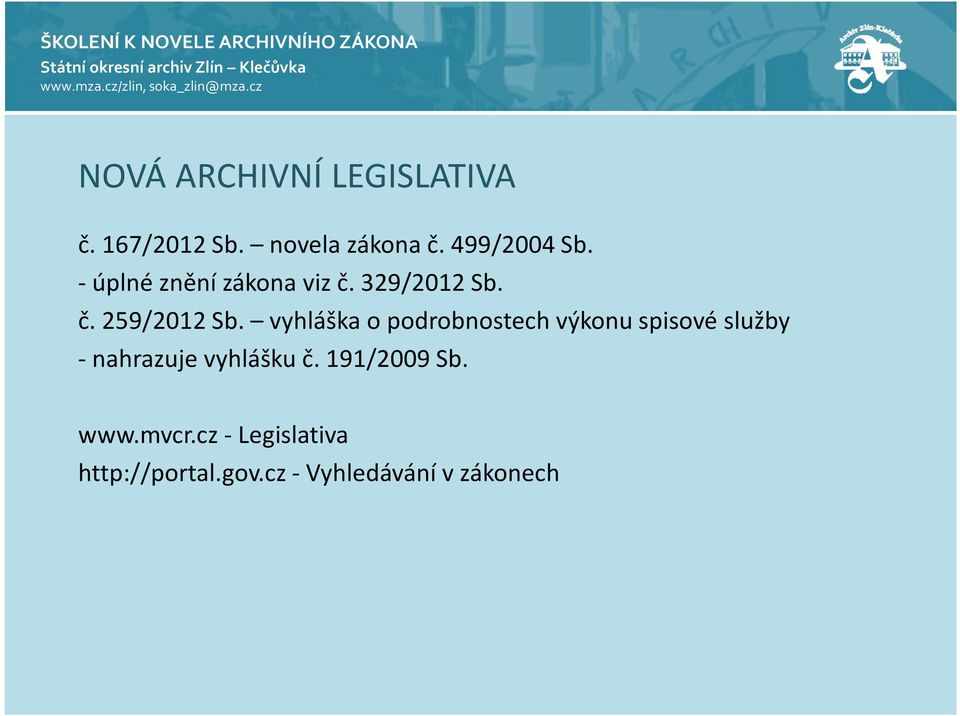 vyhláška o podrobnostech výkonu spisové služby - nahrazuje vyhlášku č.