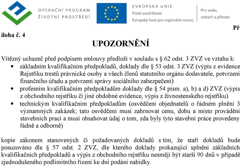 předpokladům doklady dle 54 písm.