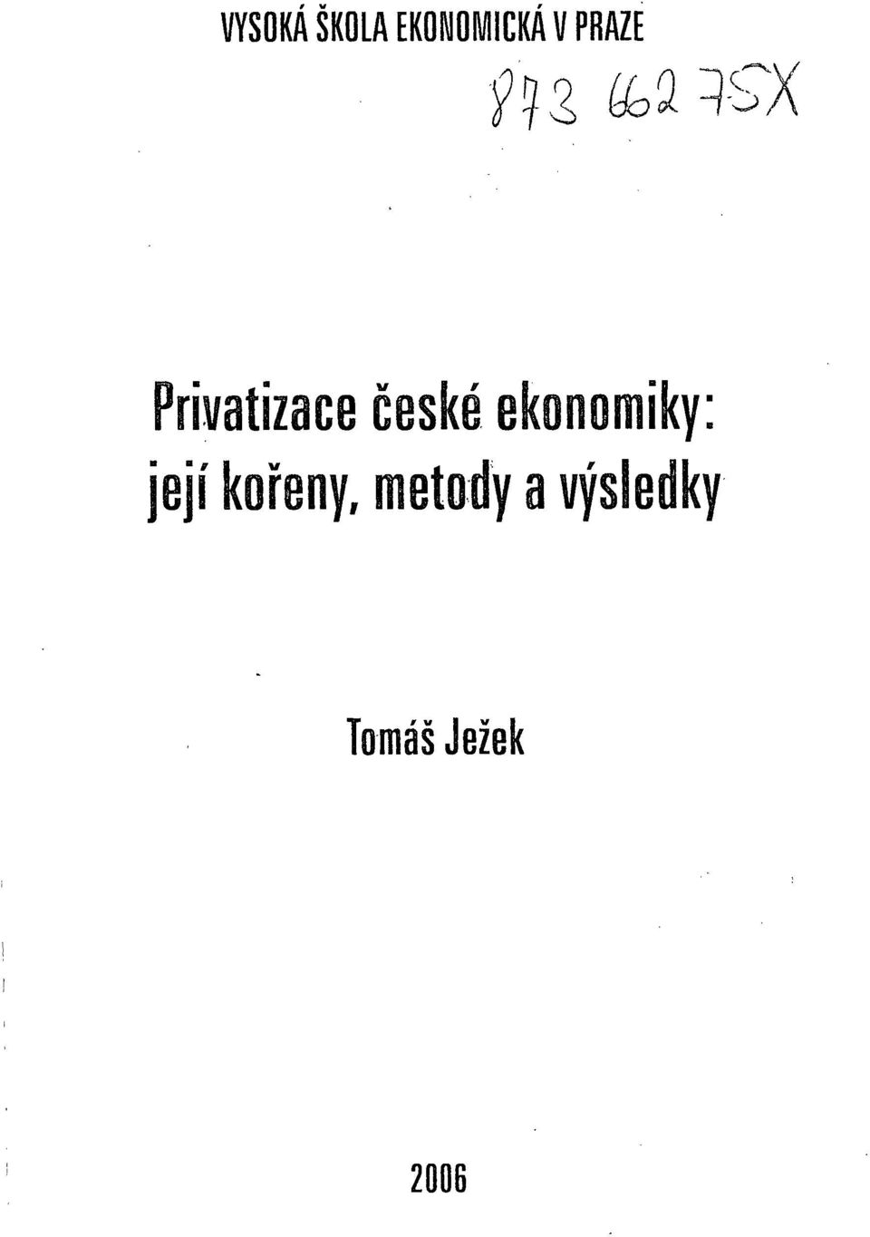 ekonomiky: její kořeny,
