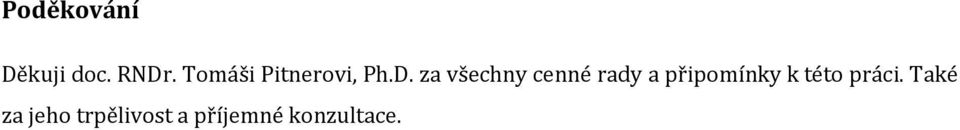 za všechny cenné rady a připomínky k