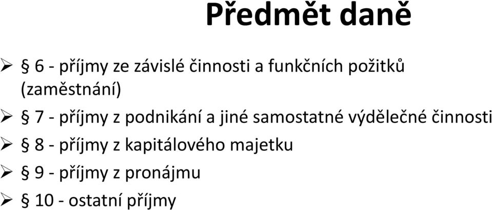 podnikání a jiné samostatné výdělečné činnosti 8