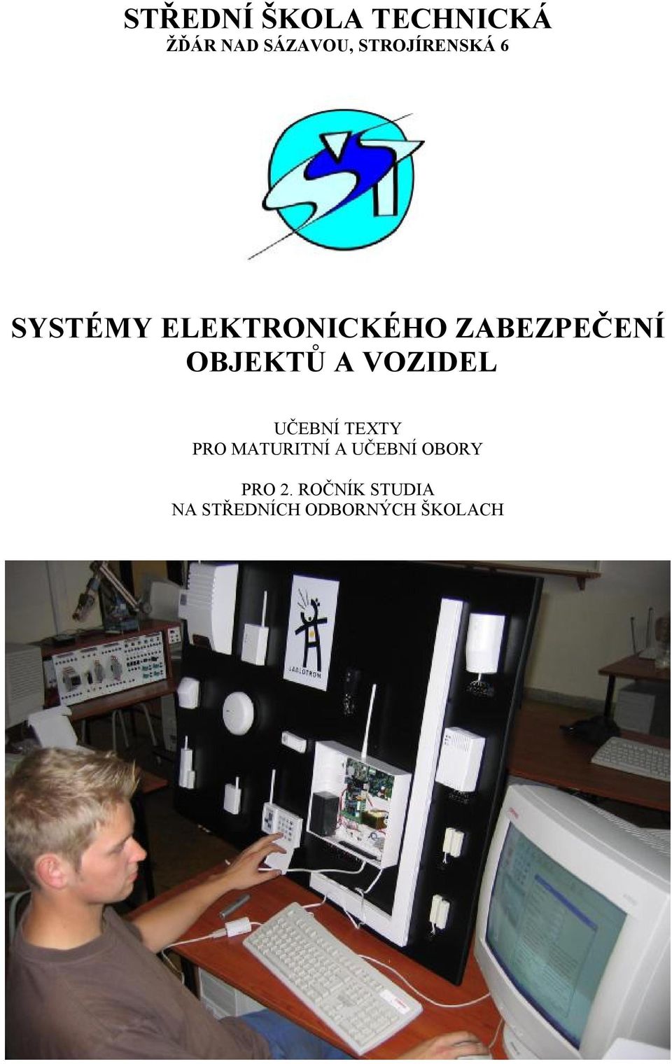 OBJEKTŮ A VOZIDEL UČEBNÍ TEXTY PRO MATURITNÍ A