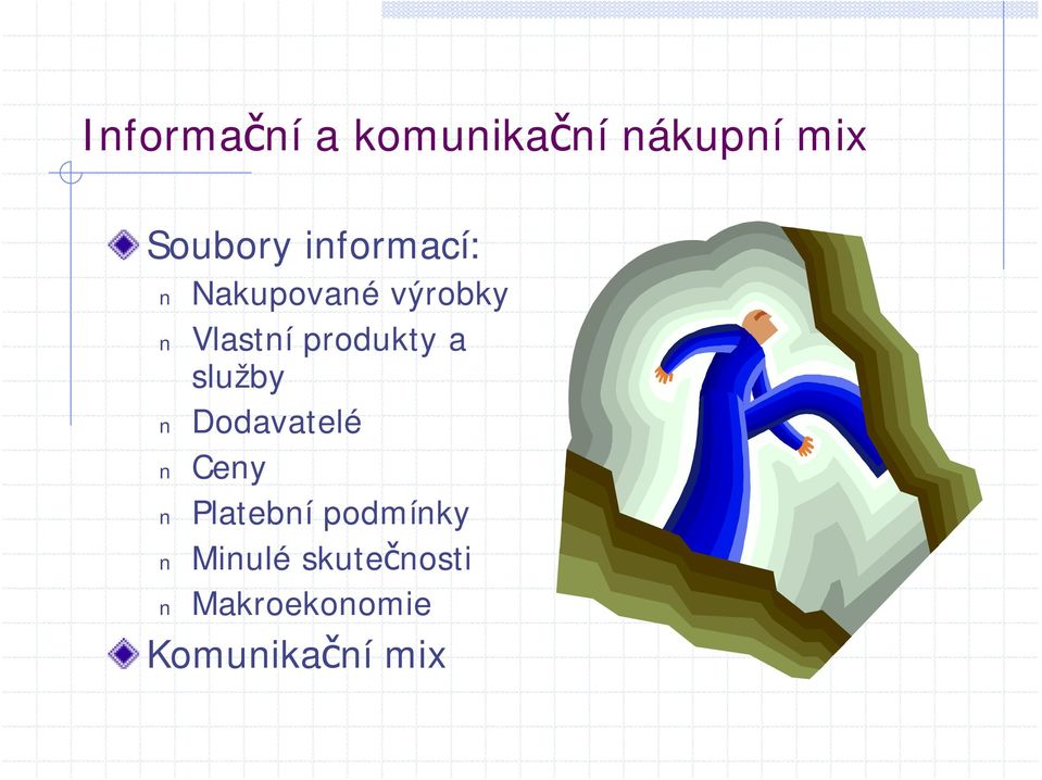 produkty a služby Dodavatelé Ceny Platební