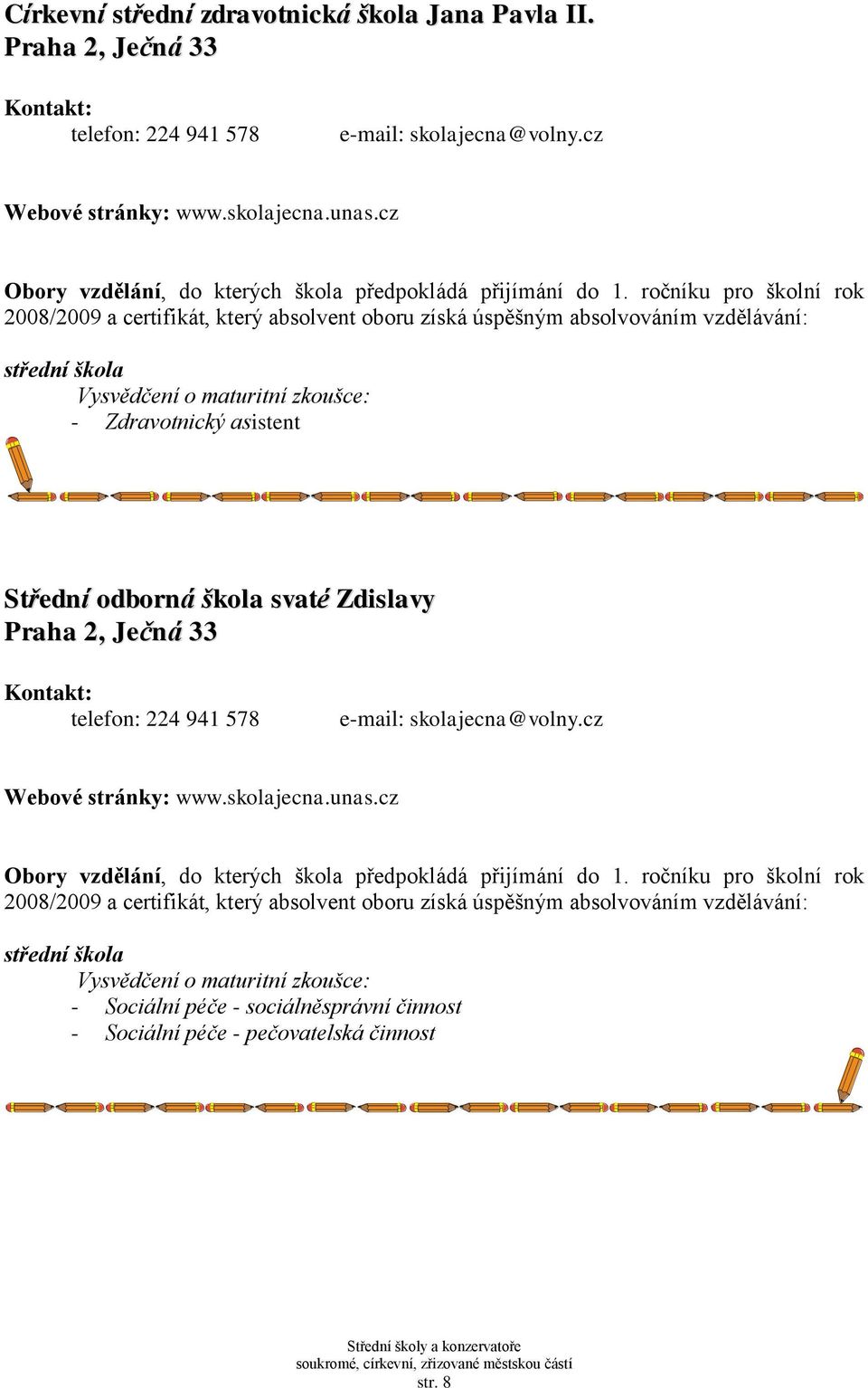 cz - Zdravotnický asistent Střední odborná škola svaté Zdislavy cz - Sociální péče - sociálněsprávní