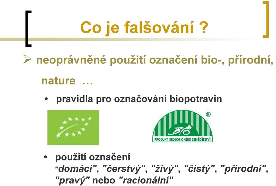 nature pravidla pro označování biopotravin