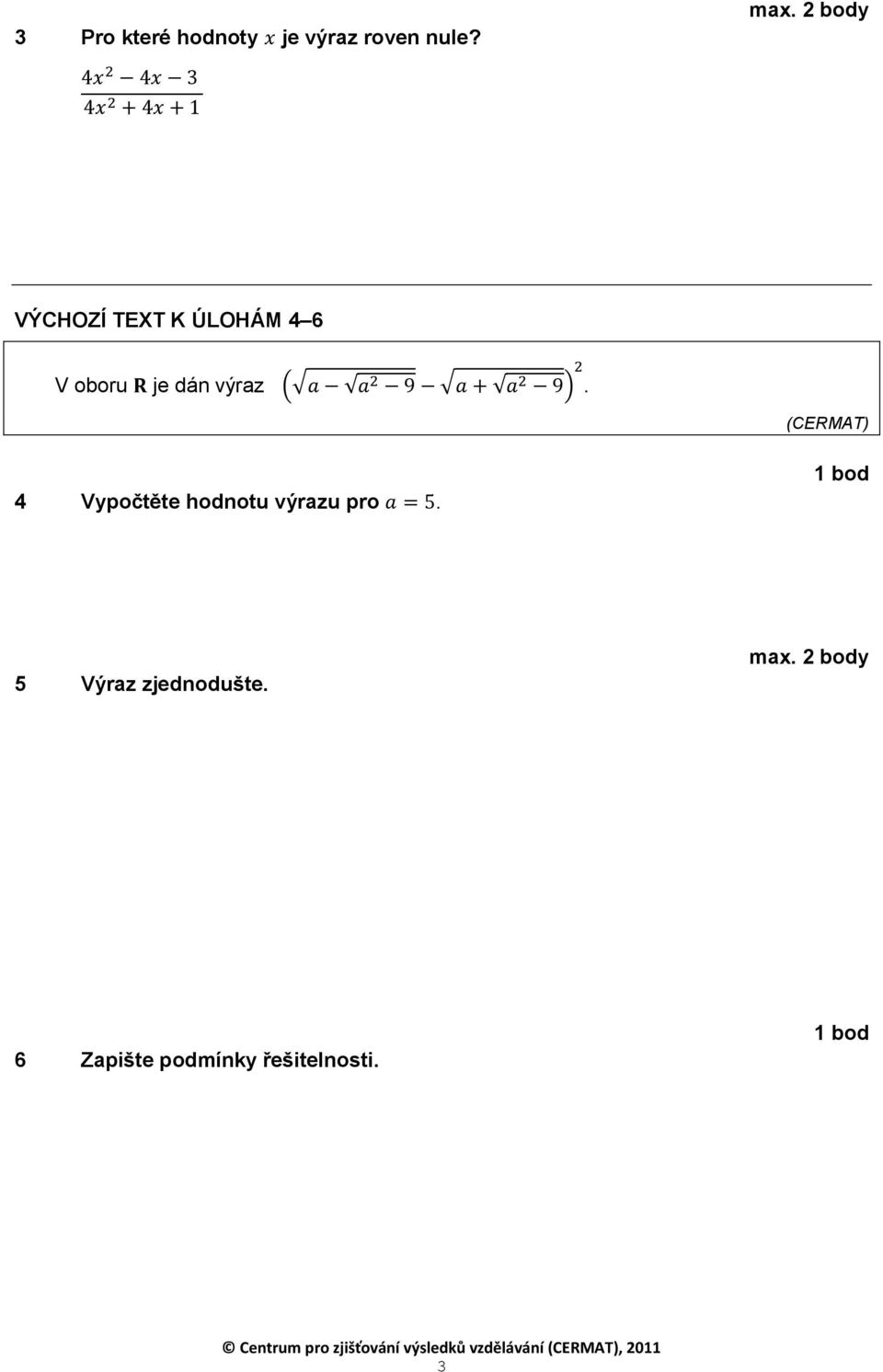 ( ). 4 Vypočtěte hodnotu výrazu pro.