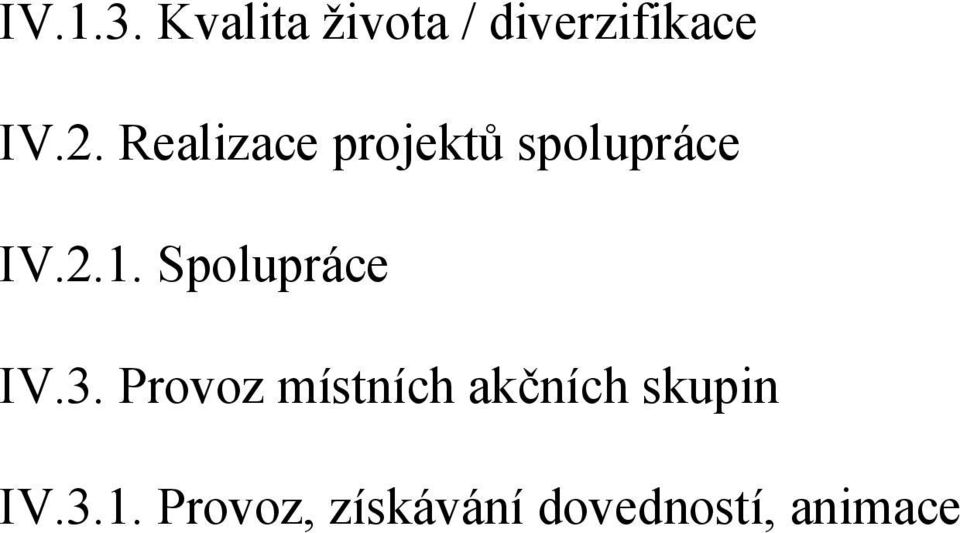 Spolupráce IV.3.